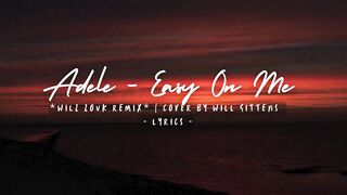 Adele - Easy On Me *Wilz Zouk Remix* | Cover By Will Gittens