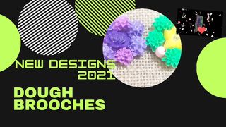 Dough brooches
