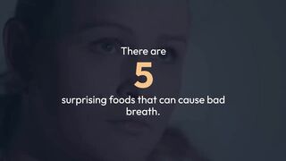 5 Surprising Foods that Cause Bad Breath