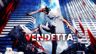 「VENDETTA 」CHAINSAW MAN「AMV/EDIT」