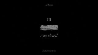 Ed Sheeran - Eyes Closed [Official Video]