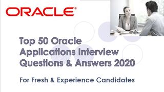 Oracle Applications Interview | Top 50 Q&A | for fresh & experience candidates