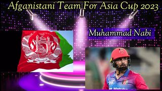 Afghanistan squad for asia cup 2023