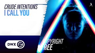 Crude Intentions - I Call You