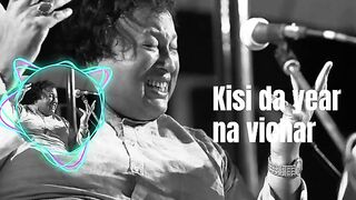 kisi da year na vichar usdat nusrat fateh ali khan#nusratfatehalikhan