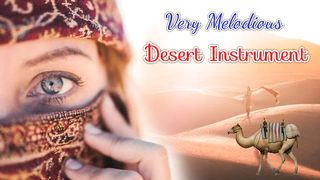 Desert Instrumen Very Melodious