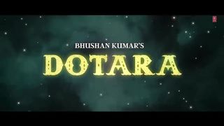 Dotara--Video--Jubin-Nautiyal--Mouni-Roy--Payal-Dev--Darsh-K_HD