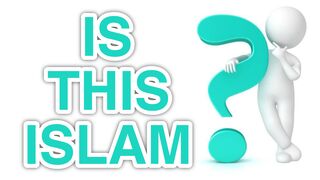 Is This Islam..?