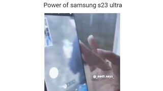Power of samsung s23 ultra pro funny