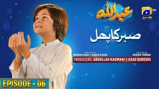 Abdullah Episode 06 | عبداللہ | Sabar Ka Phal | صبر کا پھل | Haroon Shahid | Sumbul Iqbal | 28th March 2023 | MrMarkhor01