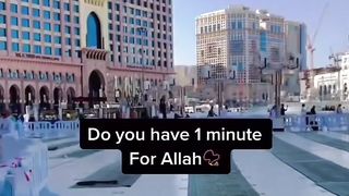 Do you have one minute for allah