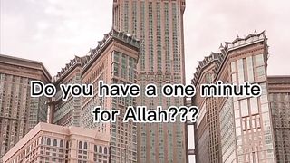 Do you have one minute for Allah 3