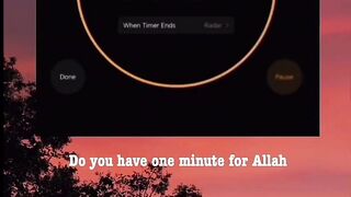Do you have one minute for Allah 4