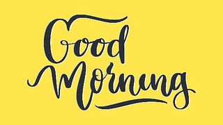 Good morning