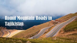 Mountain roads in Romit, Tajikistan.