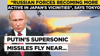 Russia Fires Supersonic Anti-Ship Missiles In Sea Of Japan Warning To US Ally Amid Ukraine War