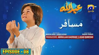 Abdullah Episode 08 | عبداللہ | Musafir | مسافر | Haroon Shahid | Sumbul Iqbal | 30th March 2023 | MrMarkhor01