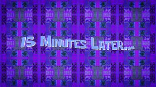 15 Minutes later