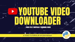 How To Build YouTube Downloader Using Python python pythonprojects