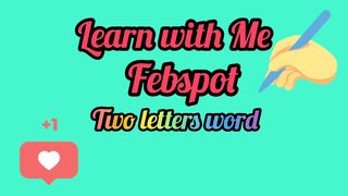 Two Letters word #learn with Me#Fepspot#Mishi