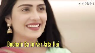 BECHAIN SA JO KAR JATA HAI.