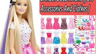 BARBEI DOLL HACKS || DIY Accessories And Clothes |