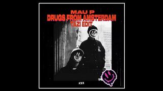 MAU P - Drugs From Amsterdam