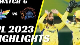 Chennai super king  vs Lucknow super Giants full match #6 highlights