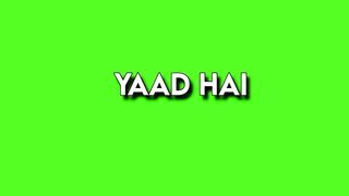 YAAD HAI love song