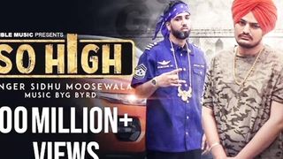 So High | Official MUSIC VIDEO | Sidhu Moose Wala ft. BYG BYRD | Humble Music