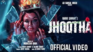 Jhootha | Official Video| Rakhi Sawant | Salman Shaikh | Altamash Faridi | Asif F | Mudassar Khan