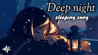 deep night sleeping•• Love Mashup Song 2023 hindi lofi songsromantic mashup arijit singh Atif Aslam•