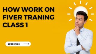 HOW TO EARN online, fiver traning class1