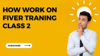 HOW TO EARN ONLINE,FIVER TRANIN COURSE CLASS 2