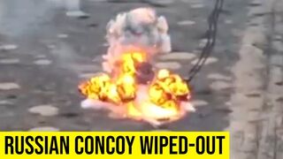 Ukrainian forces wipe-out Russian armored convoy
