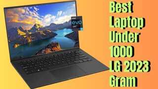 Best Laptop Under 1000 LG 2023 Gram | realtecshop