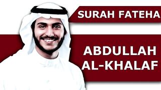 Surah Al Fateha Recitation _ Al Quran _ Abdullah Al-Khalaf _