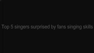 Singers surprised by fan singing skills