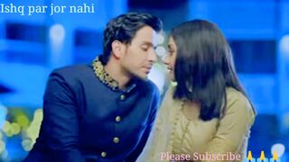 ishq par zoor nhi drama most romantic scence 2