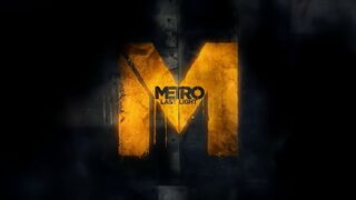 Трейлер. Metro Last Light