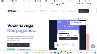 SLICE AD- MONETIZE SEU NAVEGADOR - SEJA PAGO NAVEGANDO NA INTERNET