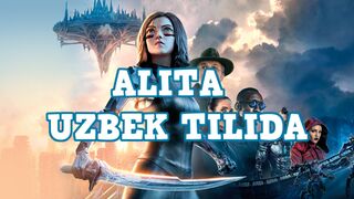 ALITA TARJIMA KINO UZBEK TILIDA АЛИТА ТАРЖИМА КИНО УЗБЕК ТИЛИДА