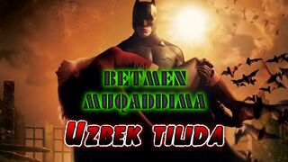 BETMEN MUQADDIMA TARJIMA KINO UZBEK TILIDA БЕТМЕН МУКАДДИМА ТАРЖИМА КИНО УЗБЕК ТИЛИДА