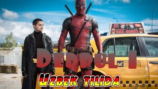 DEDPUL TARJIMA KINO UZBEK TILIDA ДЕДПУЛ ТАРЖИМА КИНО УЗБЕК ТИЛИДА