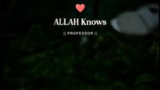 Allah's better know about your future