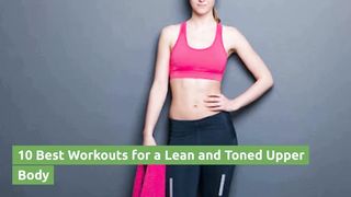 Lean and toned upper body