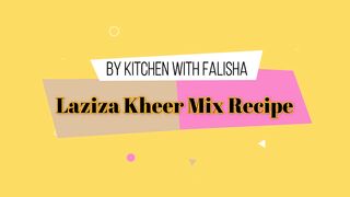 Laziza Kheer Mix Recipe