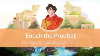 Enoch the Prophet | Old Testament Stories for Kids