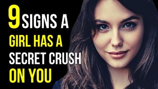 9 Signs a Girl Has a Secret Crush on You