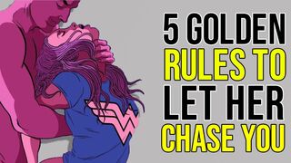 These 5 GOLDEN Rules Will Make Any Girl CHASE You✅